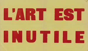 Ben Vautier, L’art est inutile [Die Kunst ist nutzlos], 1964, Kunsthalle Bremen – Der Kunstverein in Bremen, © VG Bild-Kunst, Bonn 2024
